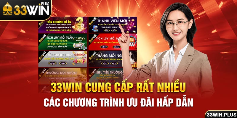 33win cung cấp rất nhiều các chương trình ưu đãi hấp dẫn.